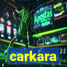 carkara