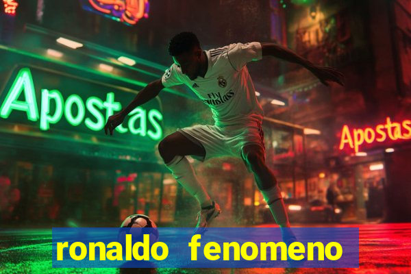 ronaldo fenomeno primeiro time