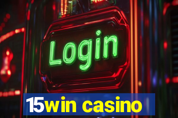 15win casino