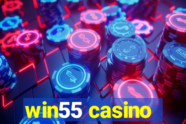 win55 casino