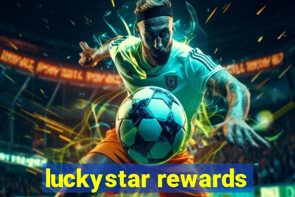 luckystar rewards