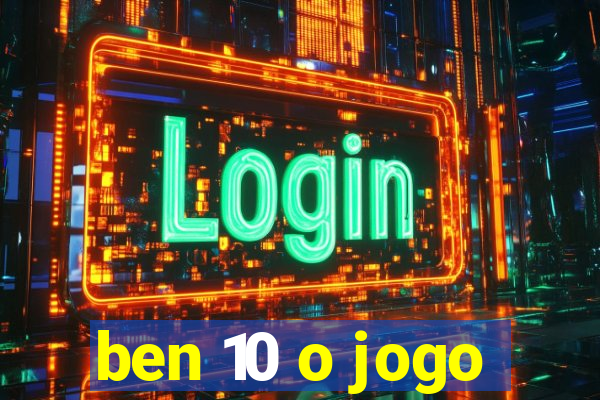 ben 10 o jogo