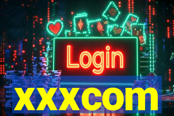 xxxcom