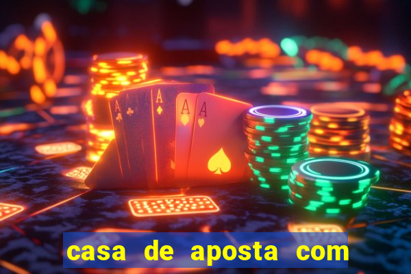 casa de aposta com deposito minimo de 1 real