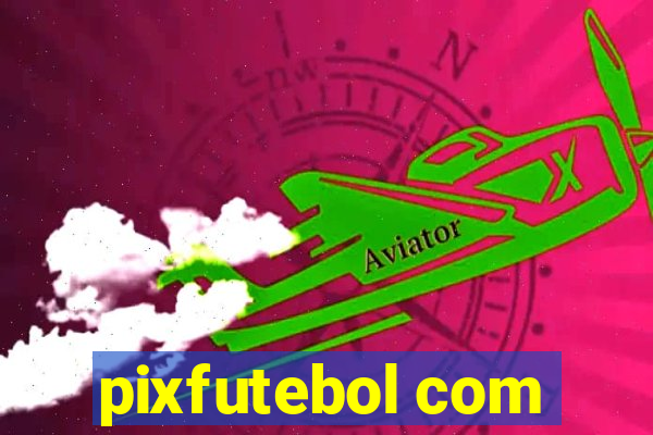 pixfutebol com