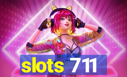 slots 711