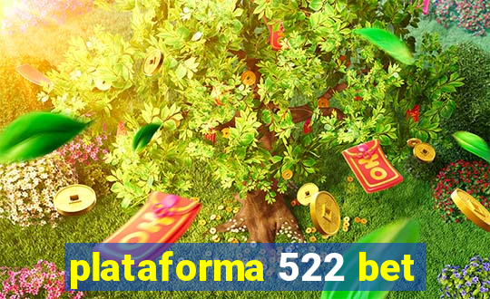 plataforma 522 bet