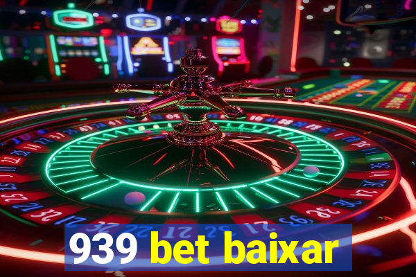 939 bet baixar