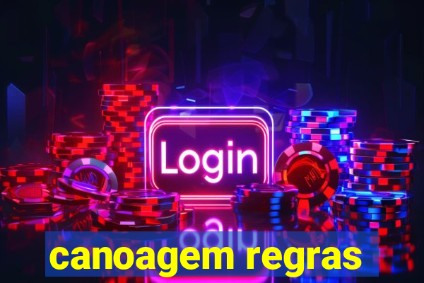 canoagem regras