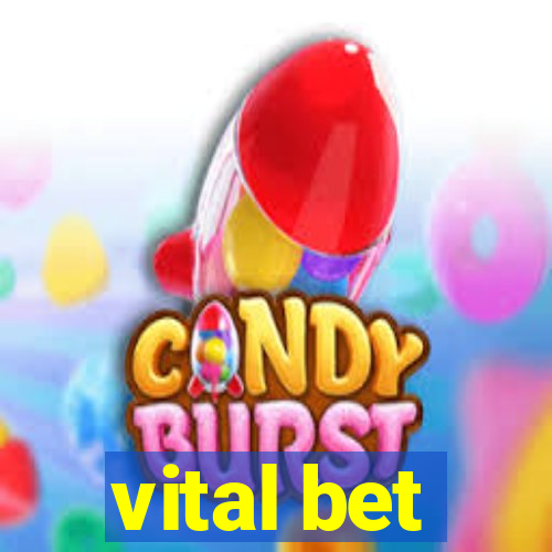 vital bet