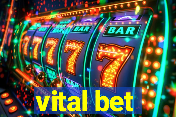 vital bet