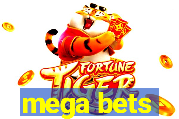 mega bets