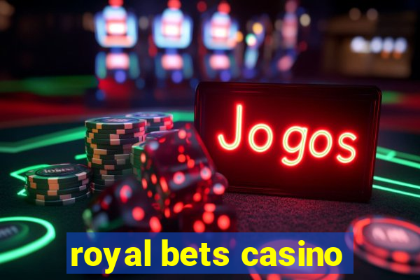 royal bets casino