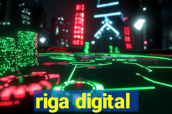 riga digital