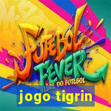 jogo tigrin