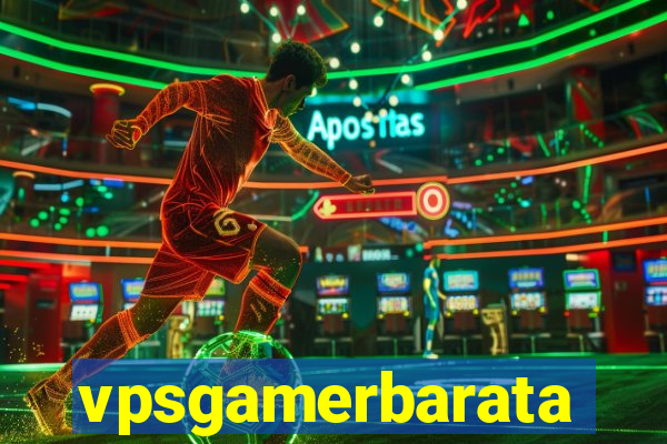 vpsgamerbarata