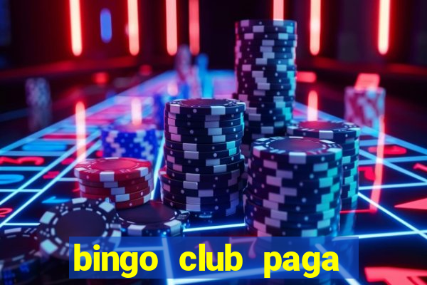 bingo club paga mesmo reclame aqui