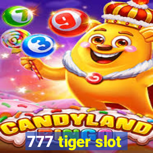 777 tiger slot