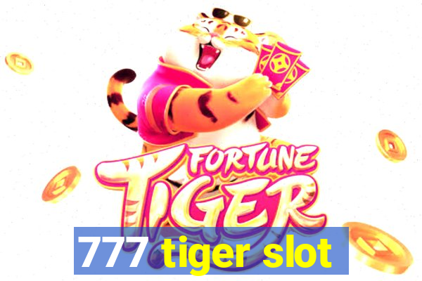 777 tiger slot