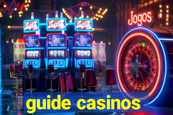 guide casinos