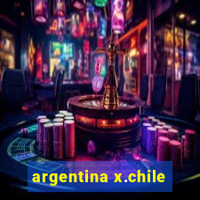 argentina x.chile