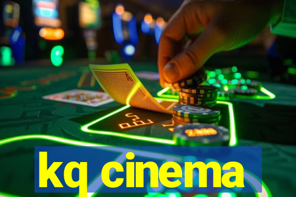 kq cinema