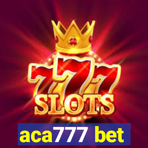 aca777 bet