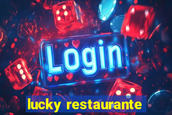 lucky restaurante