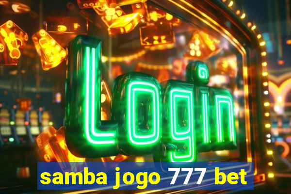 samba jogo 777 bet