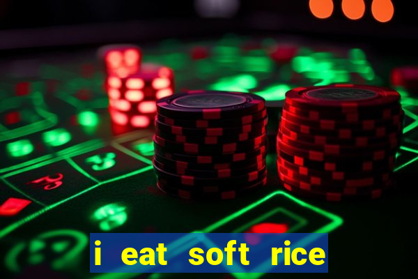 i eat soft rice in another world pt br