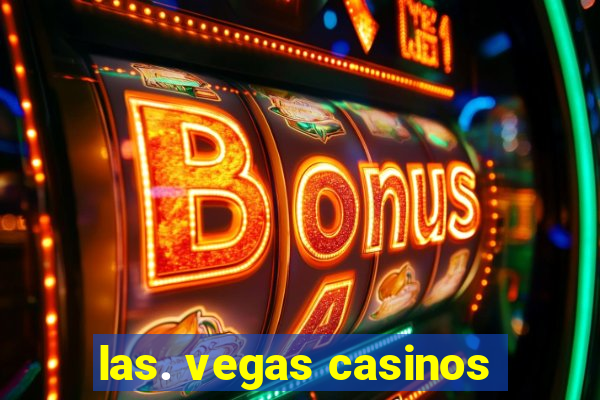 las. vegas casinos