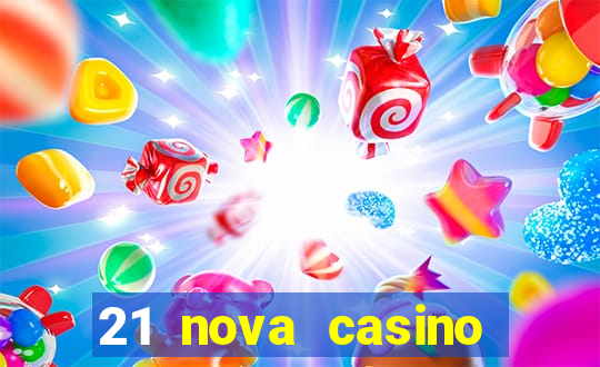 21 nova casino coupon code