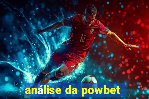 análise da powbet