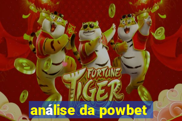 análise da powbet