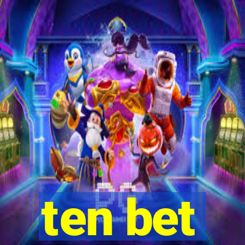 ten bet