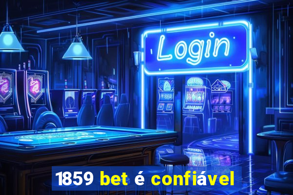 1859 bet é confiável