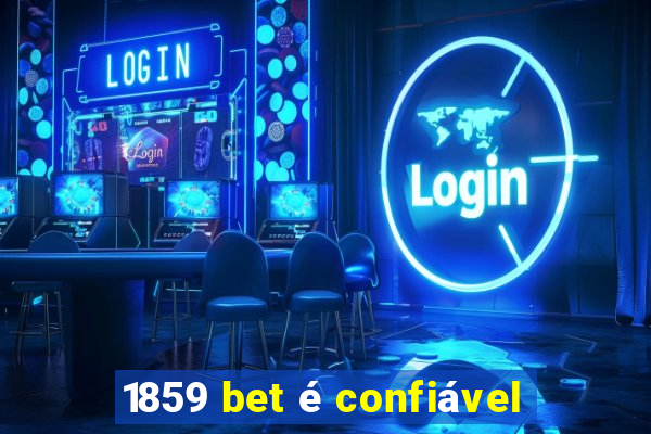 1859 bet é confiável