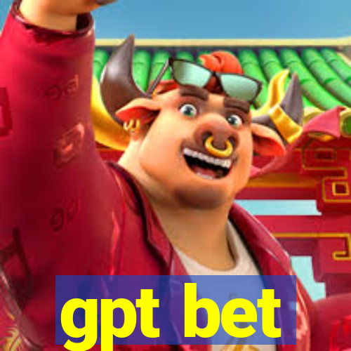 gpt bet