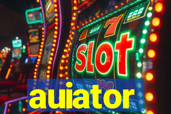 auiator