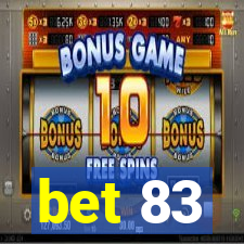 bet 83