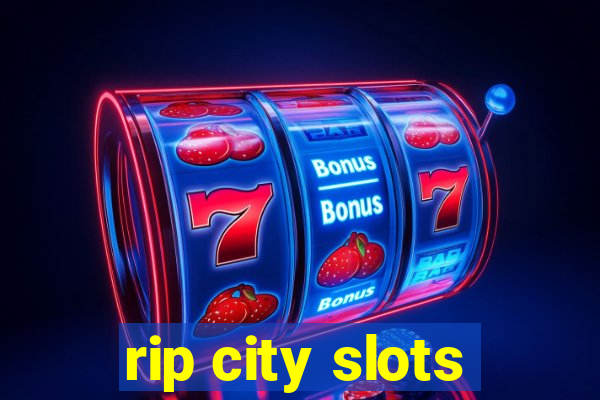 rip city slots