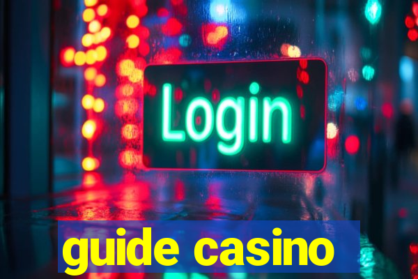 guide casino