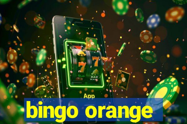 bingo orange