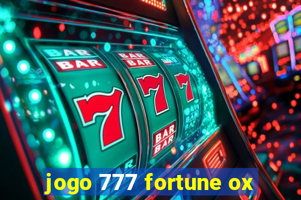 jogo 777 fortune ox