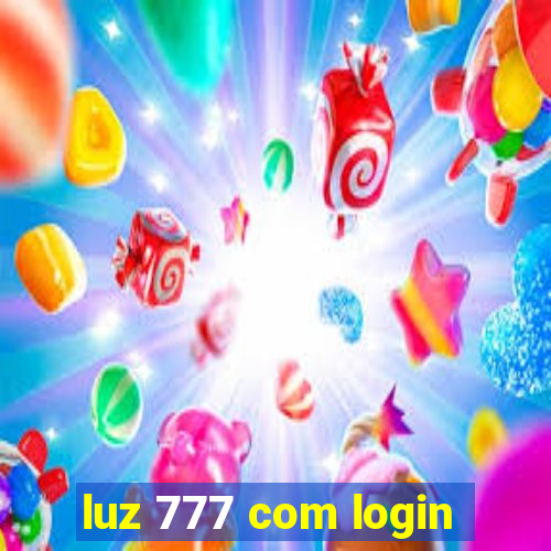 luz 777 com login