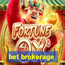 bet brokerage