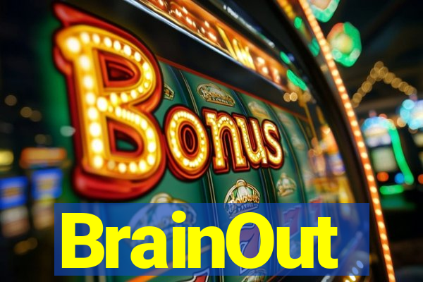 BrainOut