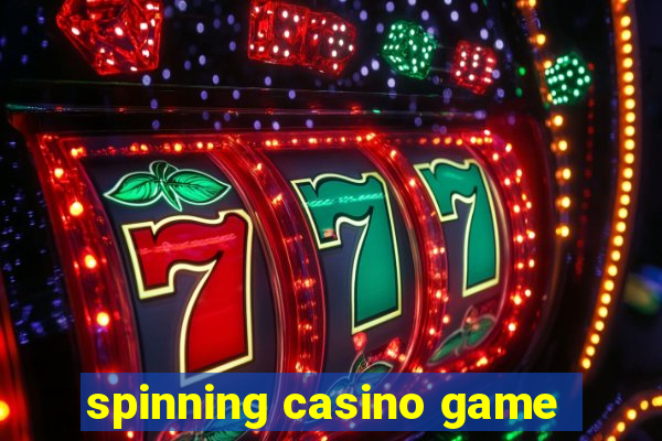 spinning casino game