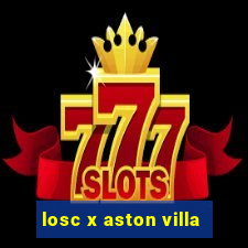 losc x aston villa