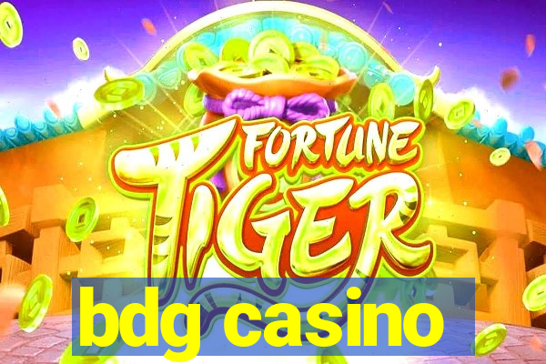 bdg casino